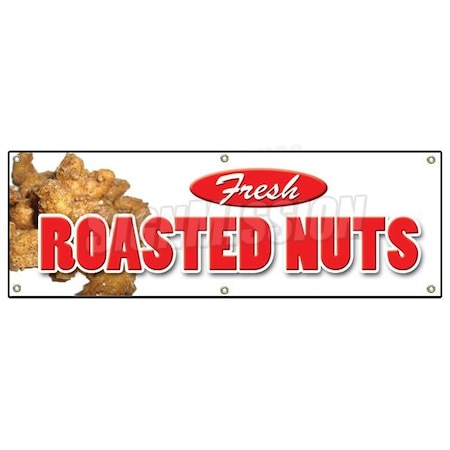 Signmission ROASTED NUTS BANNER SIGN fresh hot signs stand peanuts chestnuts salted B-72 Roasted Nuts